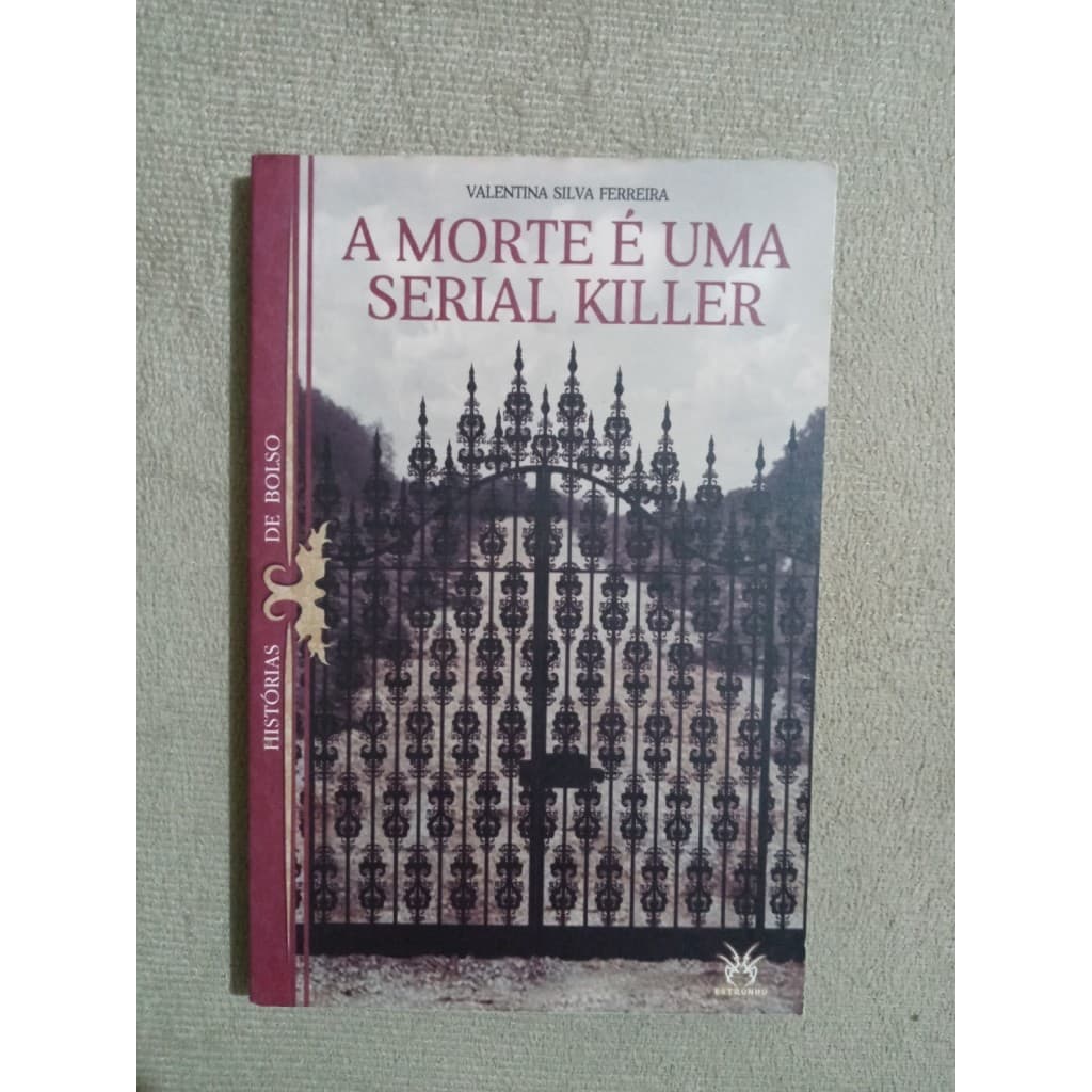 A Morte é Uma Serial Killer, de Valentina Silva Ferreira