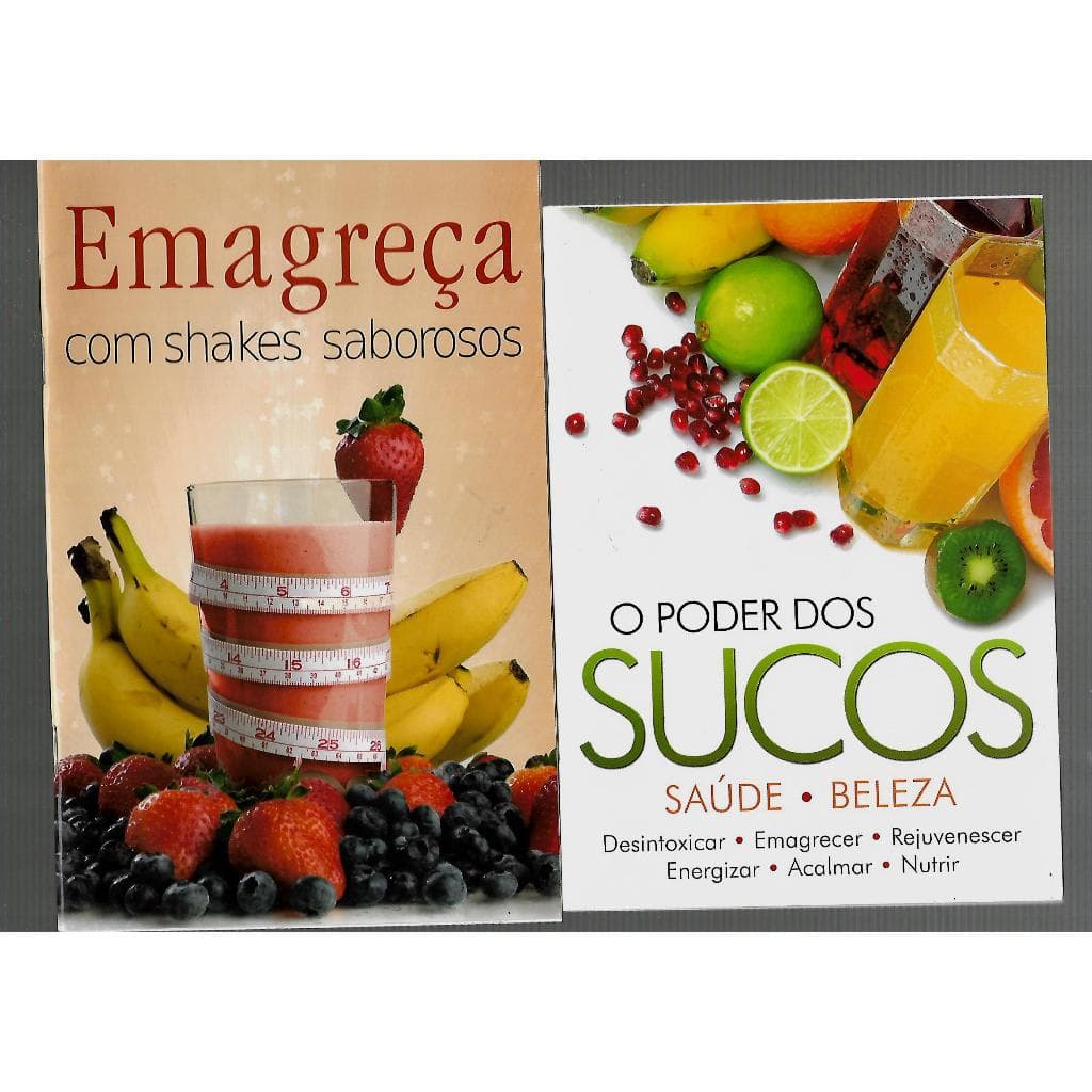 Conjunto 2 livros "Emagreça com Shakes Saborosos" e "O Poder dos Sucos/Saúde.Beleza"