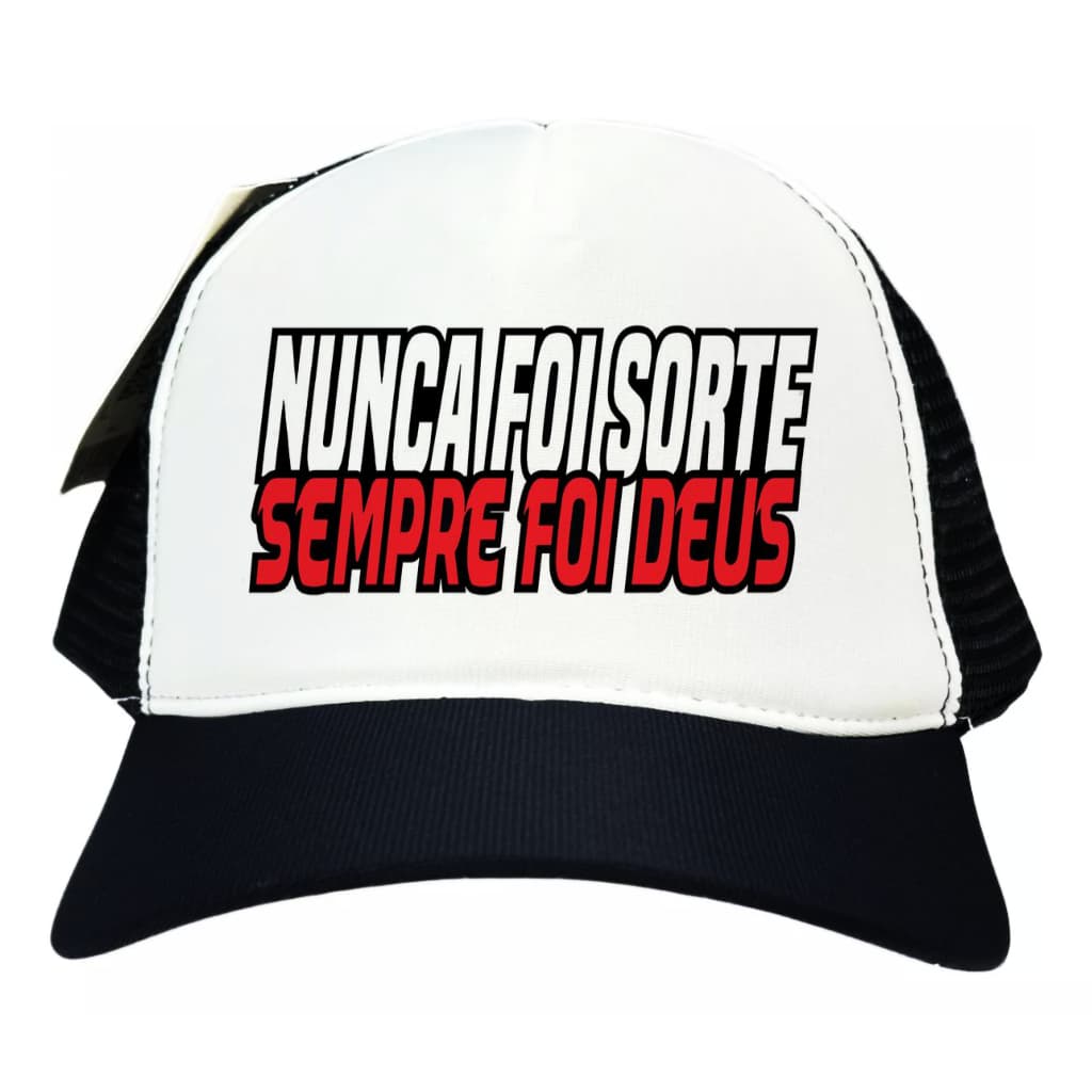 Boné Caminhoneiro Caminhão Nunca Foi Sorte Sempre Foi Deus