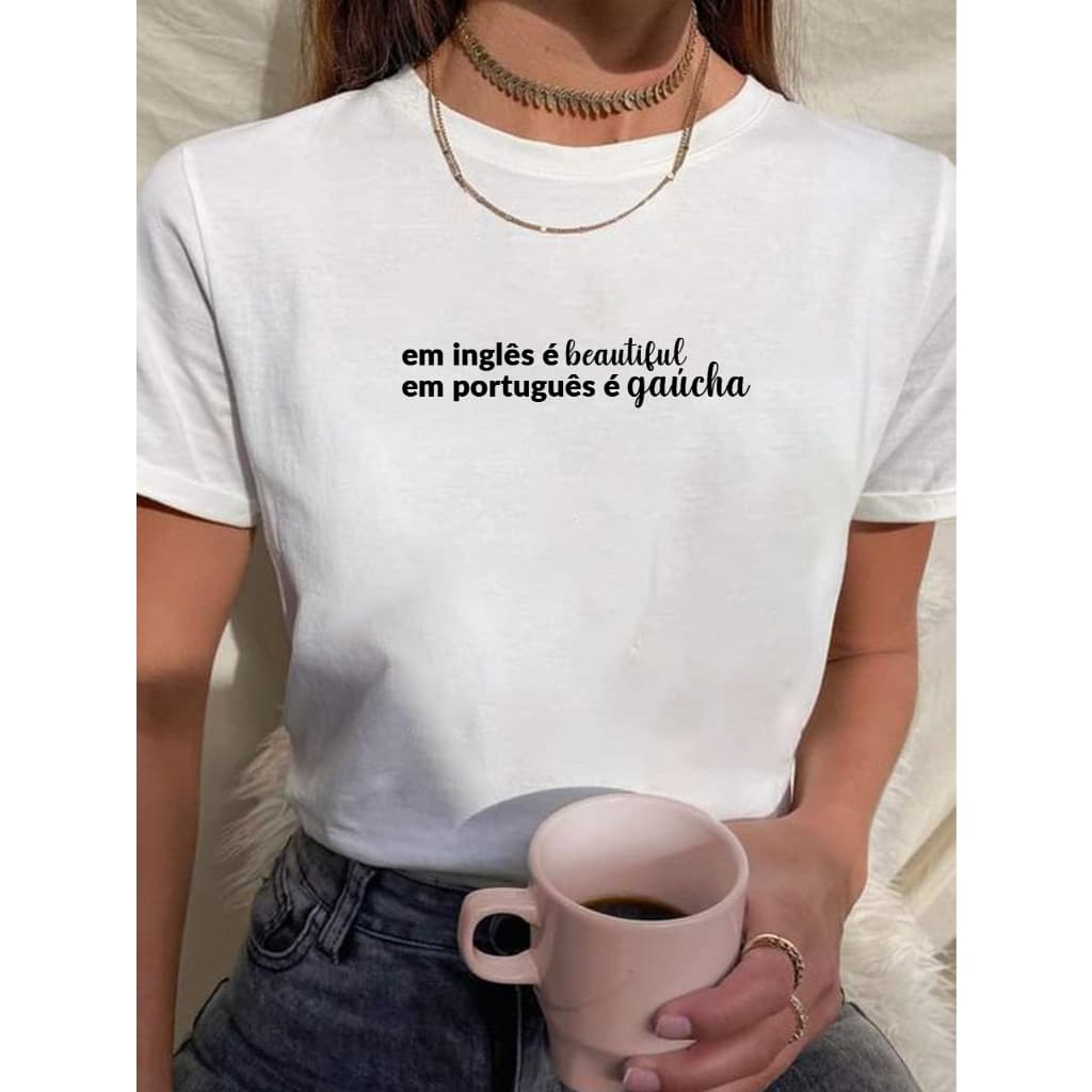 Camiseta Feminina Babylook Em Português é Gaucha RS Rio Grande do Sul  100% Algodão Várias Cores