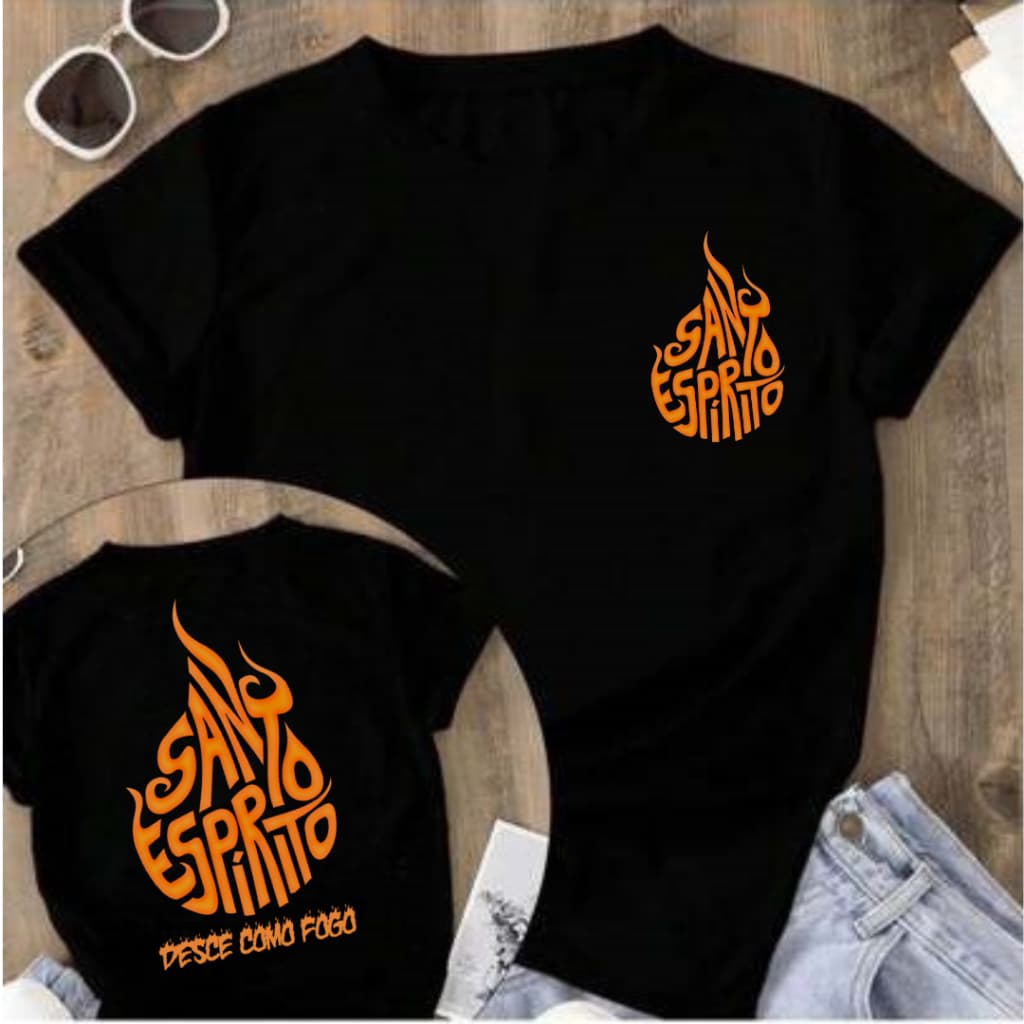 Camiseta Feminina T-shirt Unissex Santo Espirito Como Fogo Streetwear 100% Algodão