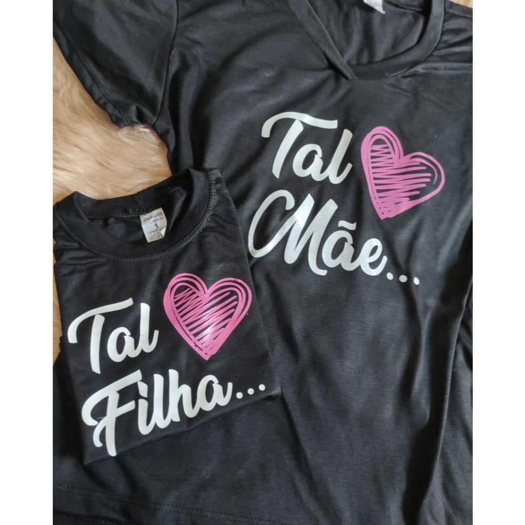 Kit Camiseta Mãe e Filha Tal Mãe Tal Filha Coração - Kit com 2 peças