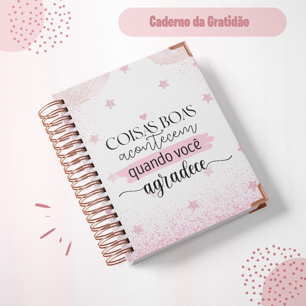 Caderno de Gratidão, seja grato, momento de agradecer, tempo com Deus, caderno gratidão