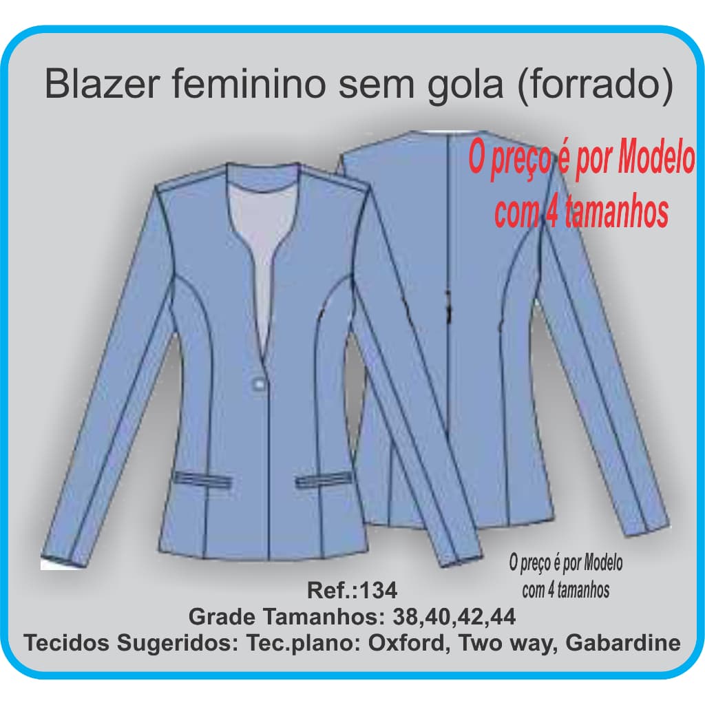 Ref. 134 Molde de Blazer Fem. sem gola (forrado)