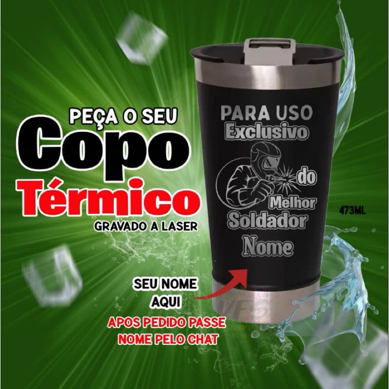copo térmico personalizado  uso exclusivo soldador com nome
