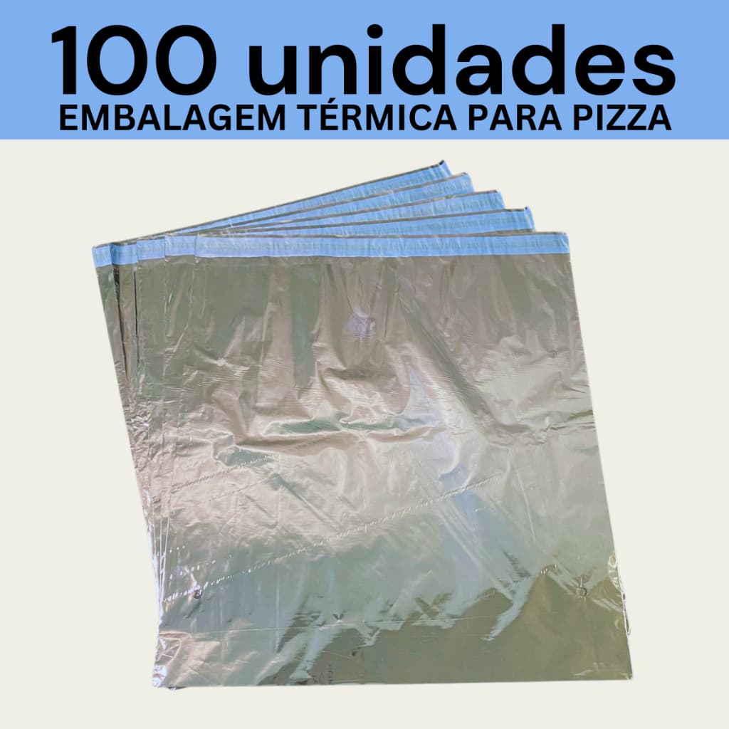 Embalagem Térmica Para Pizza 50/100/200 Unidades Liso Metalizada 45x46 32x32 52x52