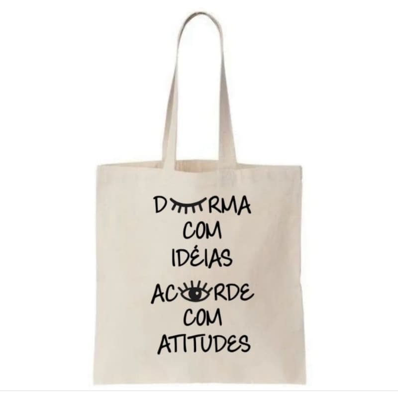 Bolsa Ecologica Estampada Durma Com Deus E Acorde Com Atitude .