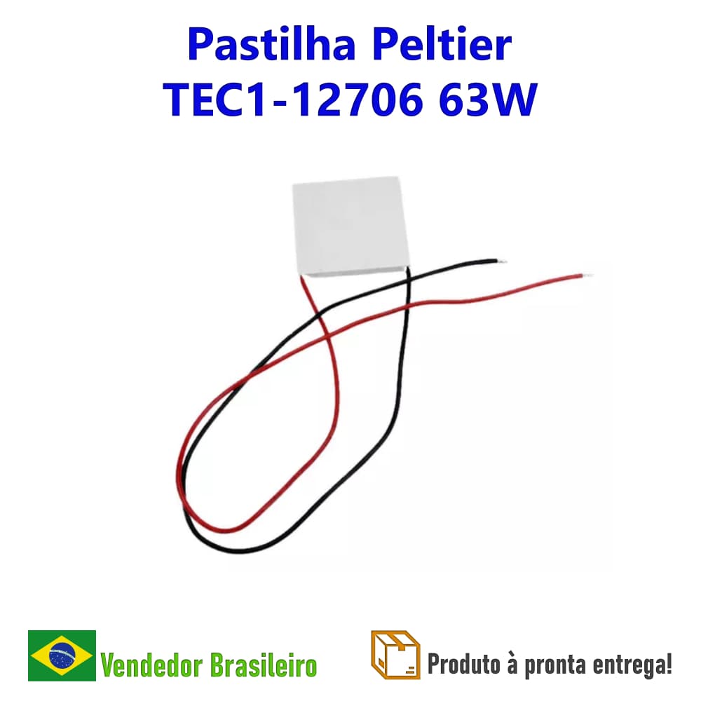 Pastilha Peltier TEC1-12706 - 63W Para Bebedouros / Filtros De Água / Adegas / Purificadores De Água