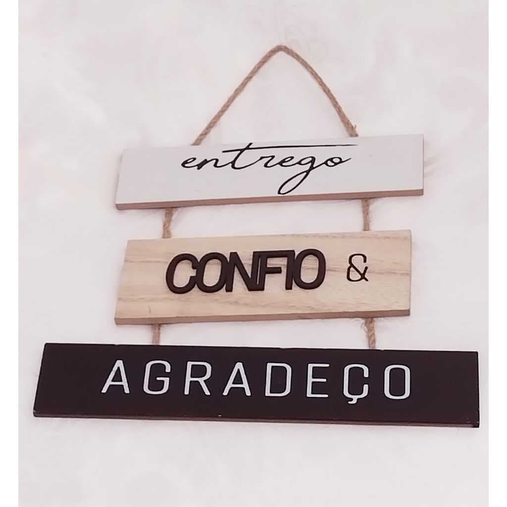 Plaquinha Decorativa Entrego Confio & Agradeço Em MDF 25,5cmx23cm