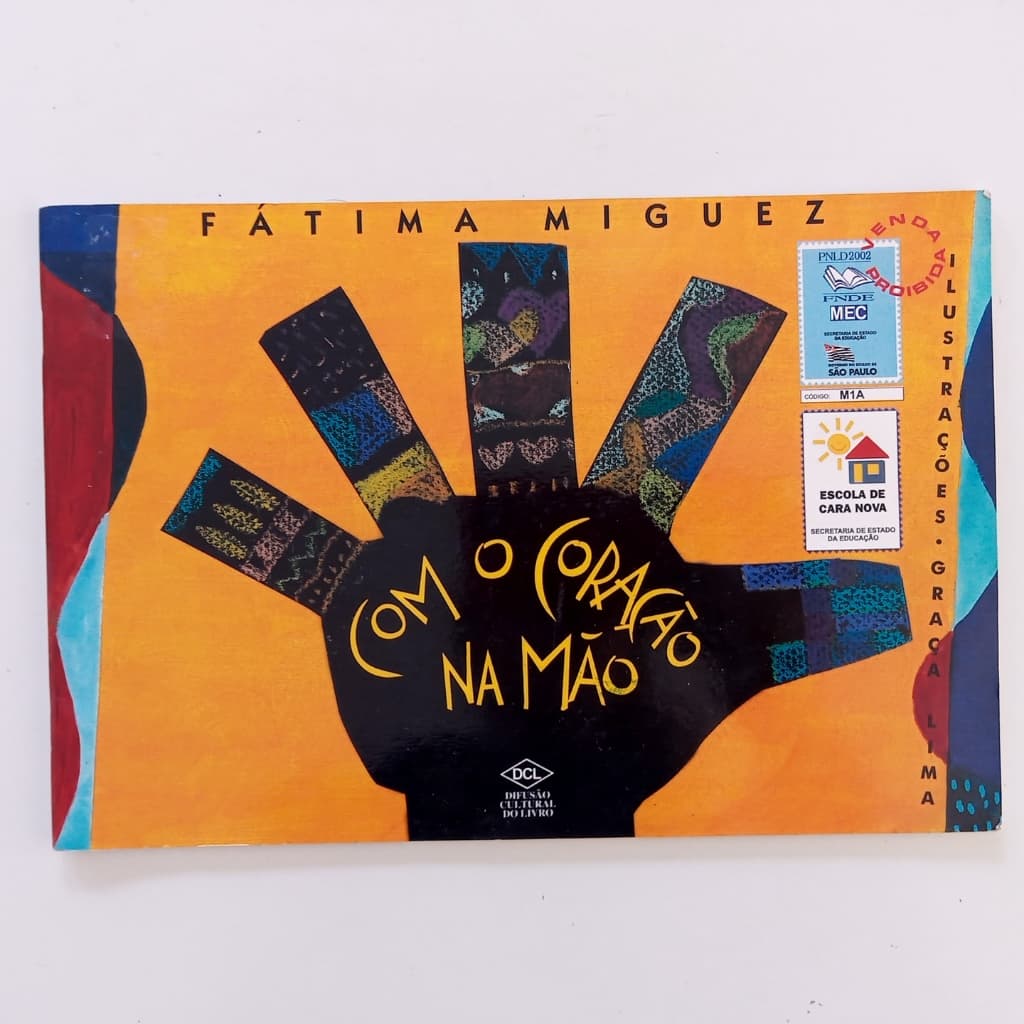 Livro Com O Coração Na Mão - Fátima Miguez
