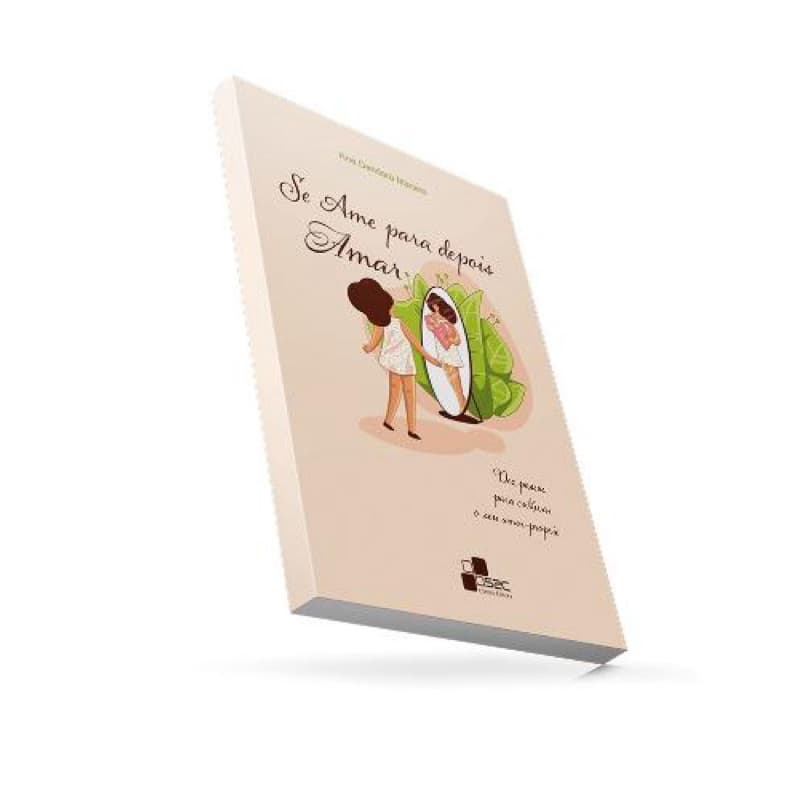 Livros para Cultivar o seu Amor Próprio (escolha o seu)