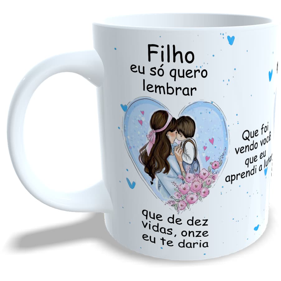 Caneca - Filho eu só quero lembrar (mod:4) - Filho e Mãe Castanhos