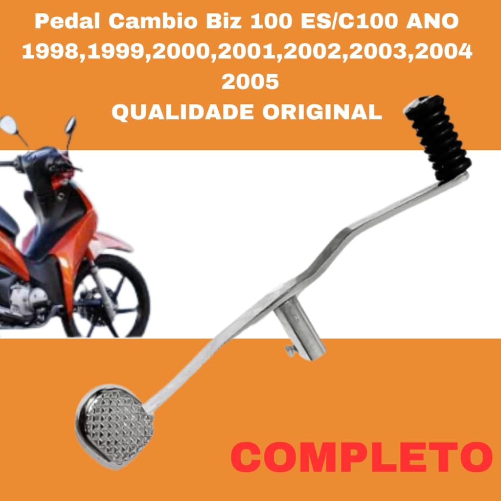 Pedal Cambio Biz 100 ES/C100 (1998 A 2005)QUALIDADE ORIGINAL