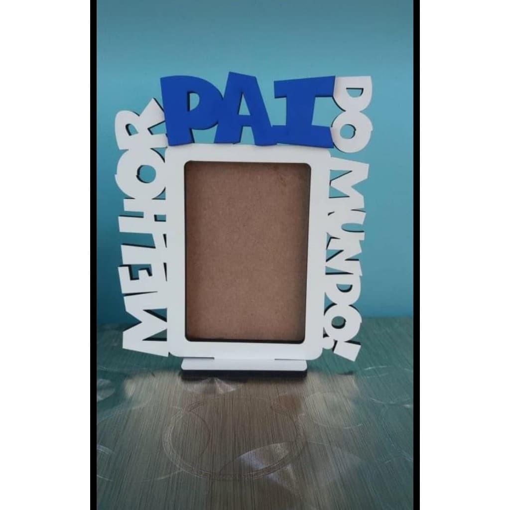 Porta retrato Pai / Melhor pai do Mundo
