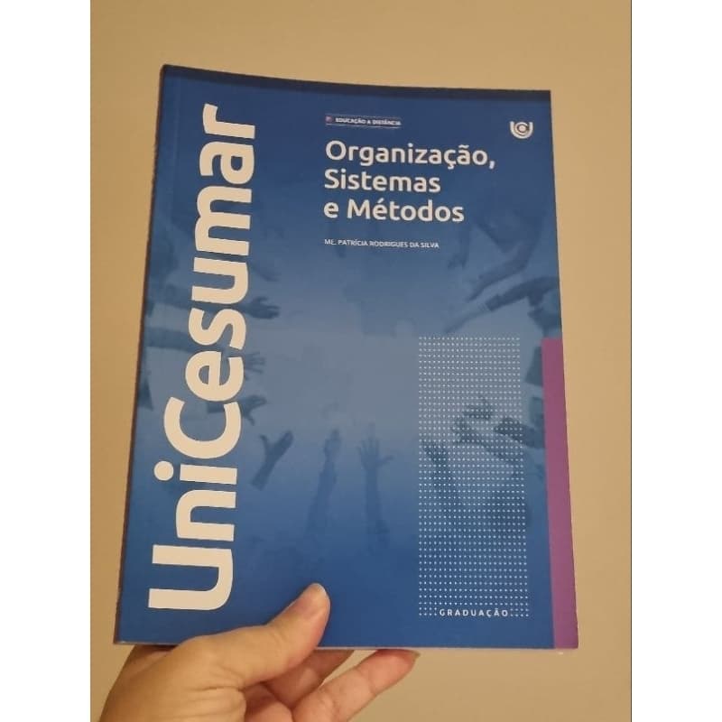 Livro faculdade organização, sistemas e métodos unicesumar
