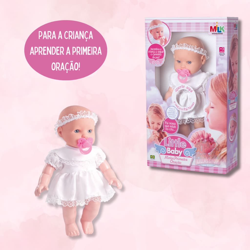 Boneca Little Baby Minha Primeira Oração Reza O Pai Nosso - Milk Brinquedos
