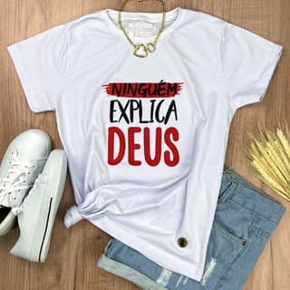 Camiseta Feminina Branca Ninguém Explica Deus Algodão Premium Gospel Cristã Evangélica Fé e Estilo