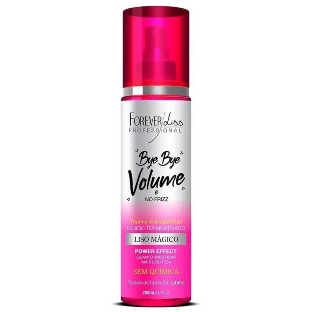 Bye Bye Volume No Frizz Liso Mágico Forever Liss Spray 200ml Fluído Termoativado