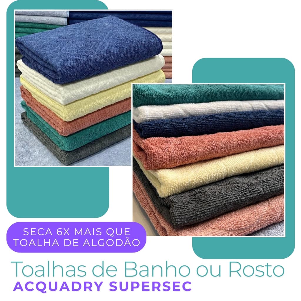 Toalha de Banho ou Rosto Acquadry Supersec Premium Absorve 6x mais que a de Algodão