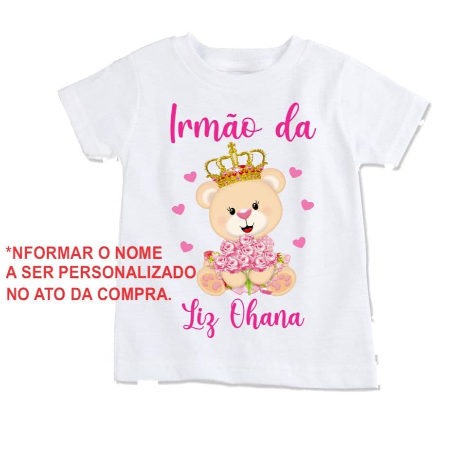 Camisa personalizada ursinha para chá de bebê ou aniversário para irmão cód1004