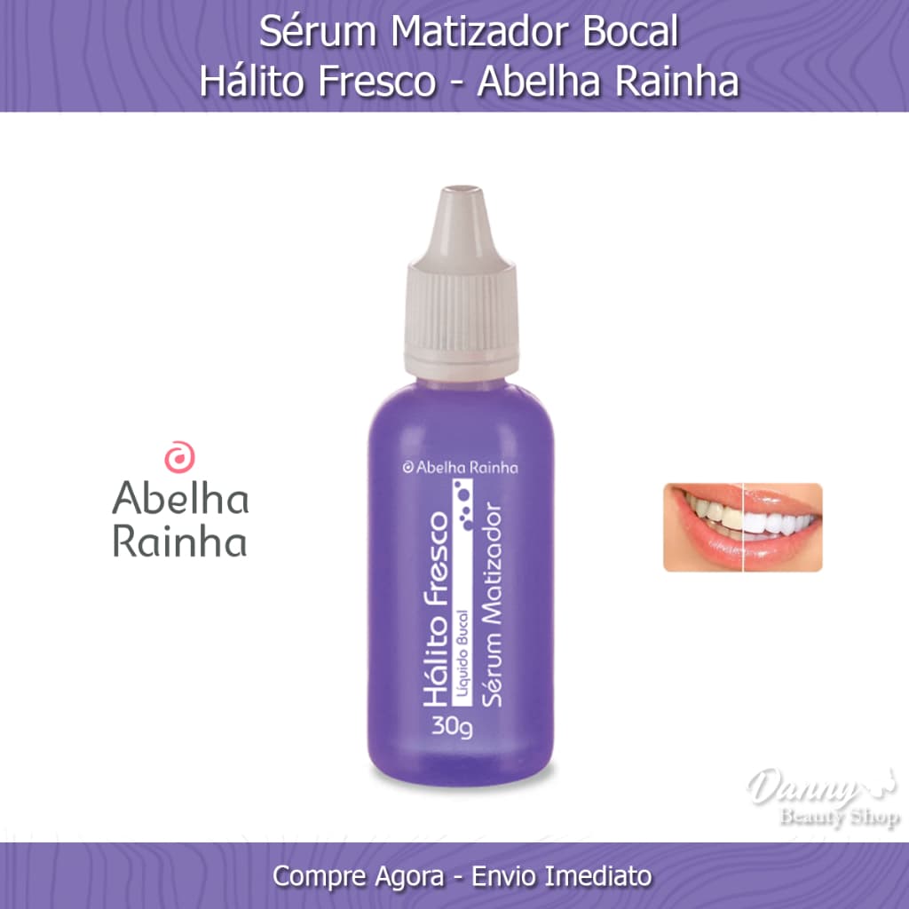 Sérum Matizador Bucal Dental Dentes Líquido Hálito Fresco 30g - Abelha Rainha