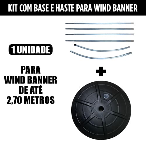 Kit com 1 unidade de haste + base para Wind Banner de até 2,70 metros