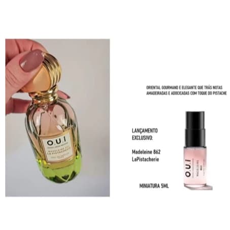 Lançamento O.U.I Madeleine 862 La Pistacherie 5ml
