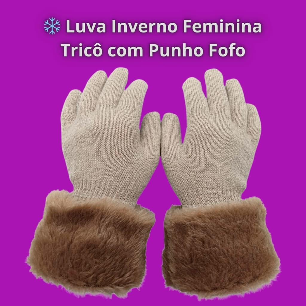 🧤 Luva com Punho Peluciado | Super Quentinha