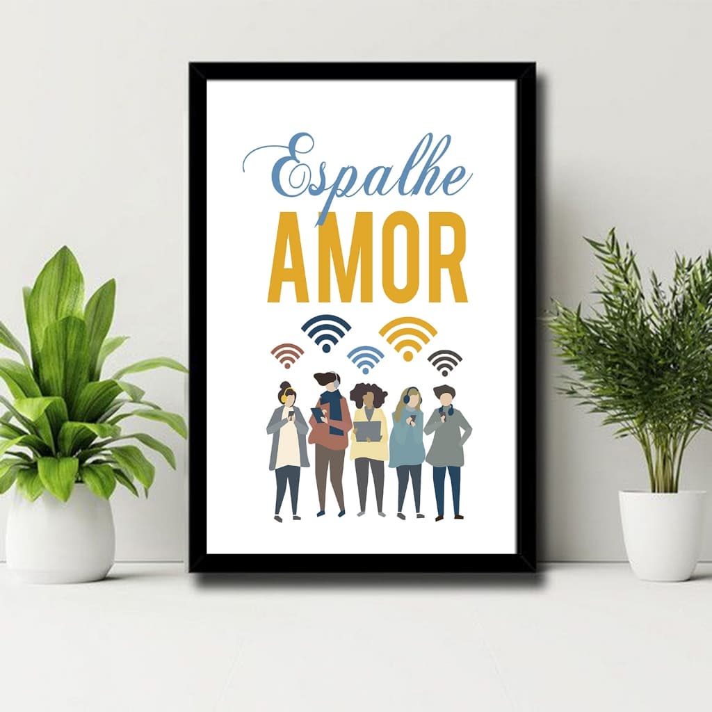 quadros de decoração mensagem bonita - espalhe amor - quadro com moldura 20x30cm