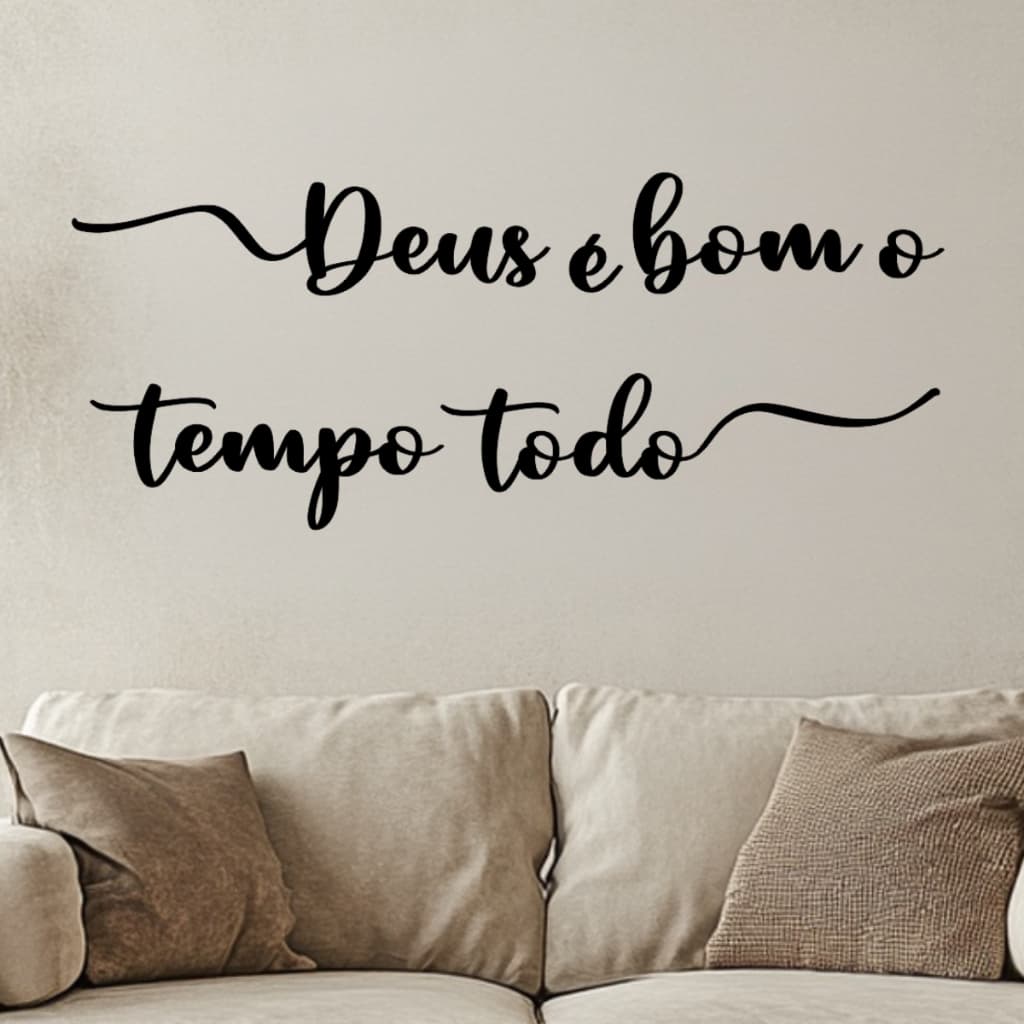 Frase De Parede Deus É Bom O Tempo Todo Decoração
