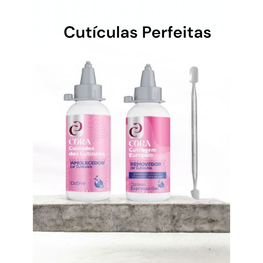 uidados Unhas E Cutículas Cora: Amolecedor Ozônio  + Removedor Ozônio Cora 100ml + Espátula Ponta Dupla