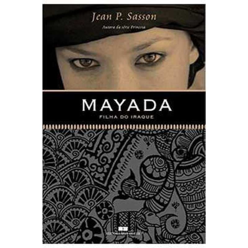 Mayada: Filha do Iraque - Jean P. Sasson