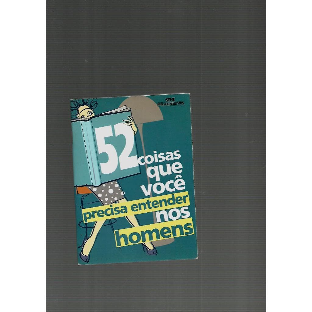 52 Coisas que você precisa entender nos homens-Editora Melhoramentos