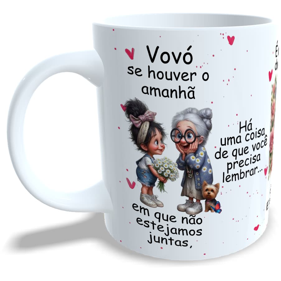 Vovó - Se Houver o Amanhã (mod.01) - Caneca Personalizada