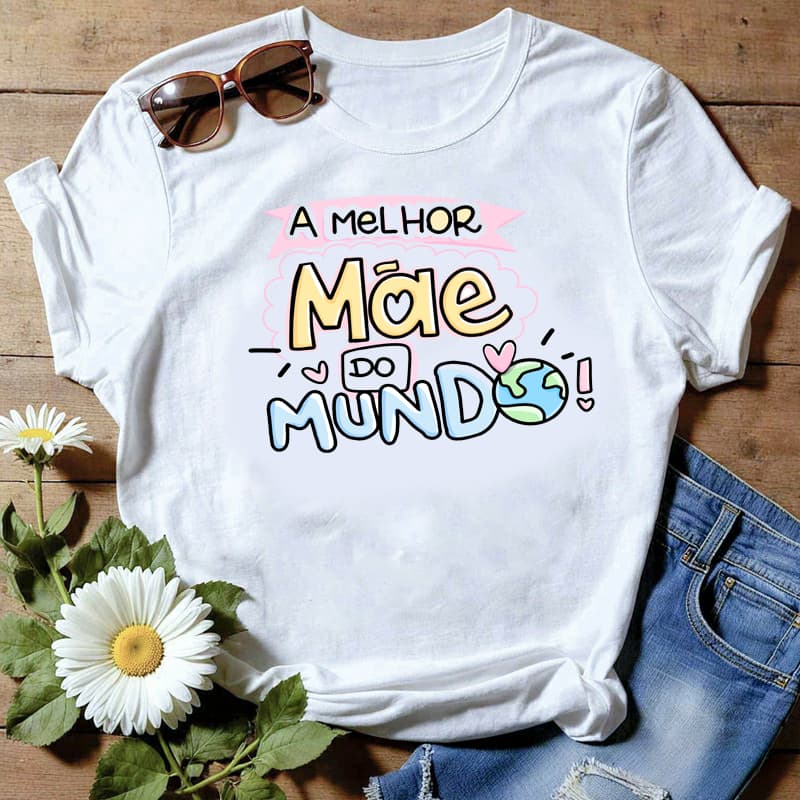 Camiseta ou Baby Look Dias Das Mães Melhor Mãe do Mundo Envio Imediato