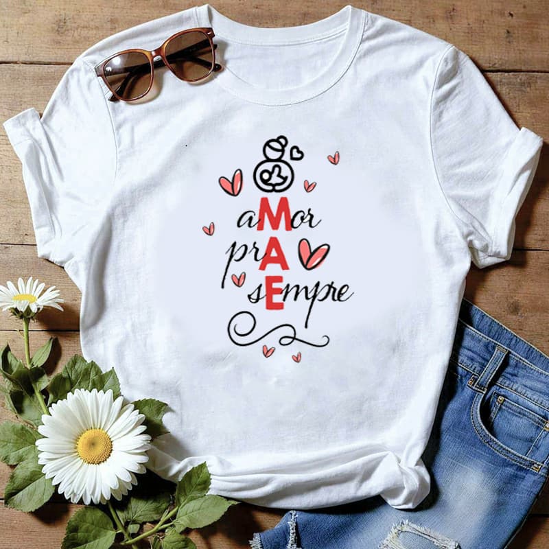 Camiseta ou Baby Look Dias Das Mães Amor Pra Sempre Envio Imediato