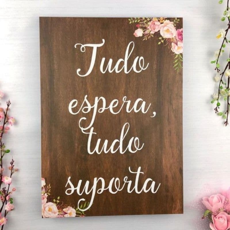 Quadro Decorativo Recepção de Casamento tudo espera, tudo suporta