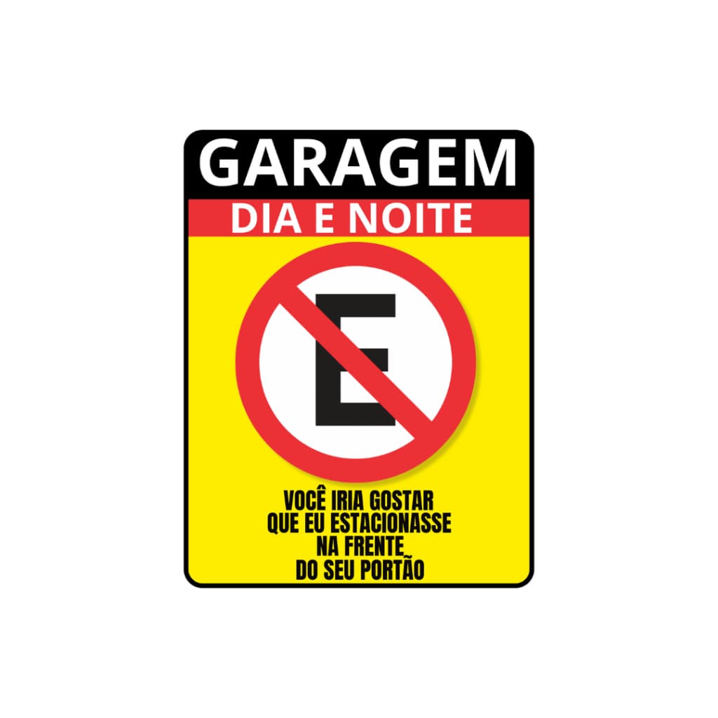 Banner garagem dia e noite proibido para carro 70x50 ALTO BRILHO