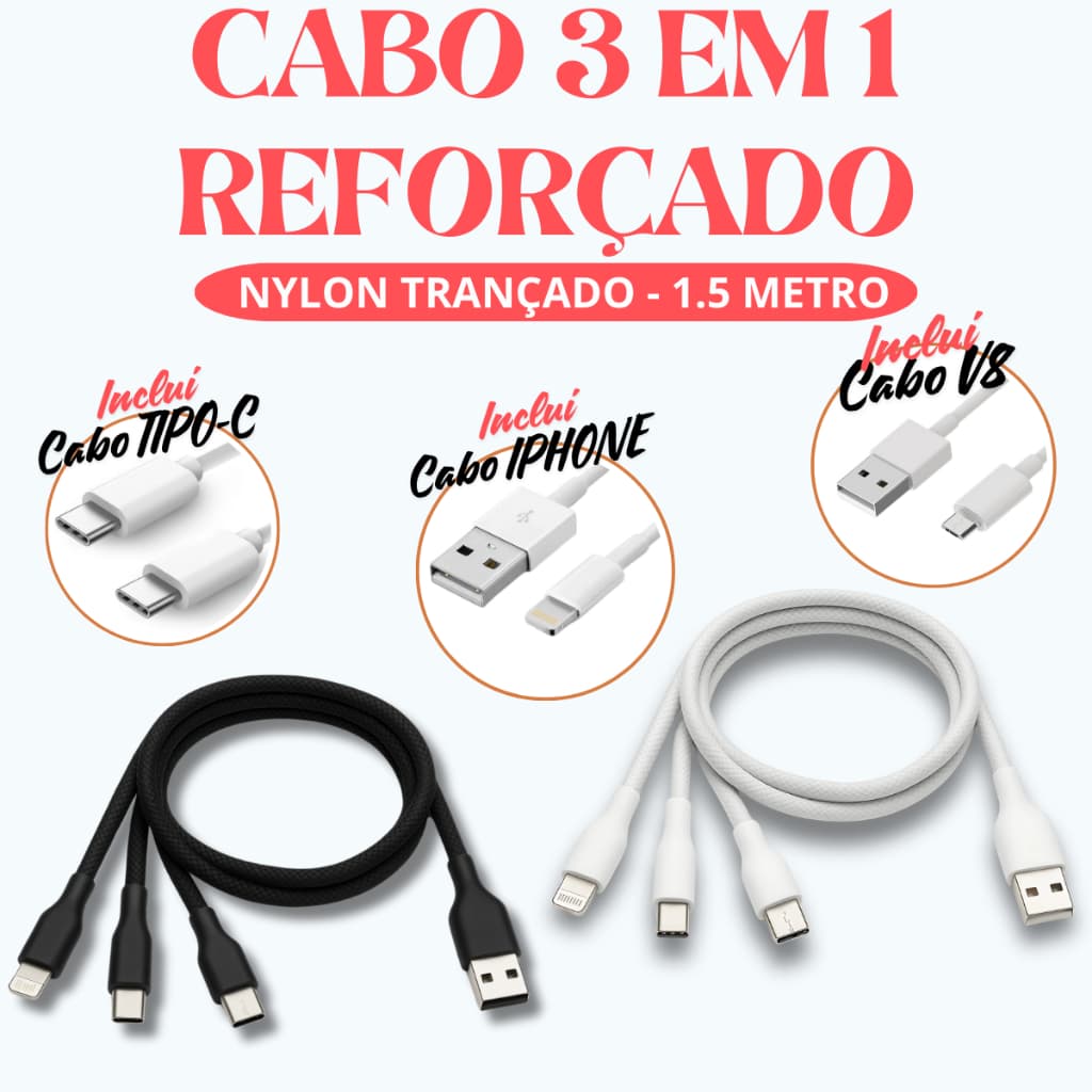 Cabo 3 em 1 Reforçado – Carga e Dados para iPhone Android V8 Tipo-c