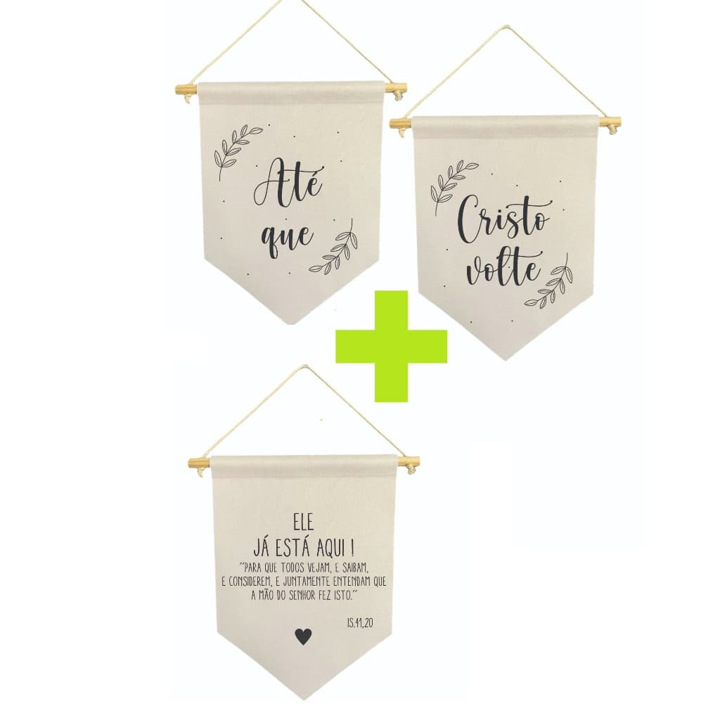 kit com 3 flamulas decorativas para casamento até que cristo volte + ele esta aqui noivado