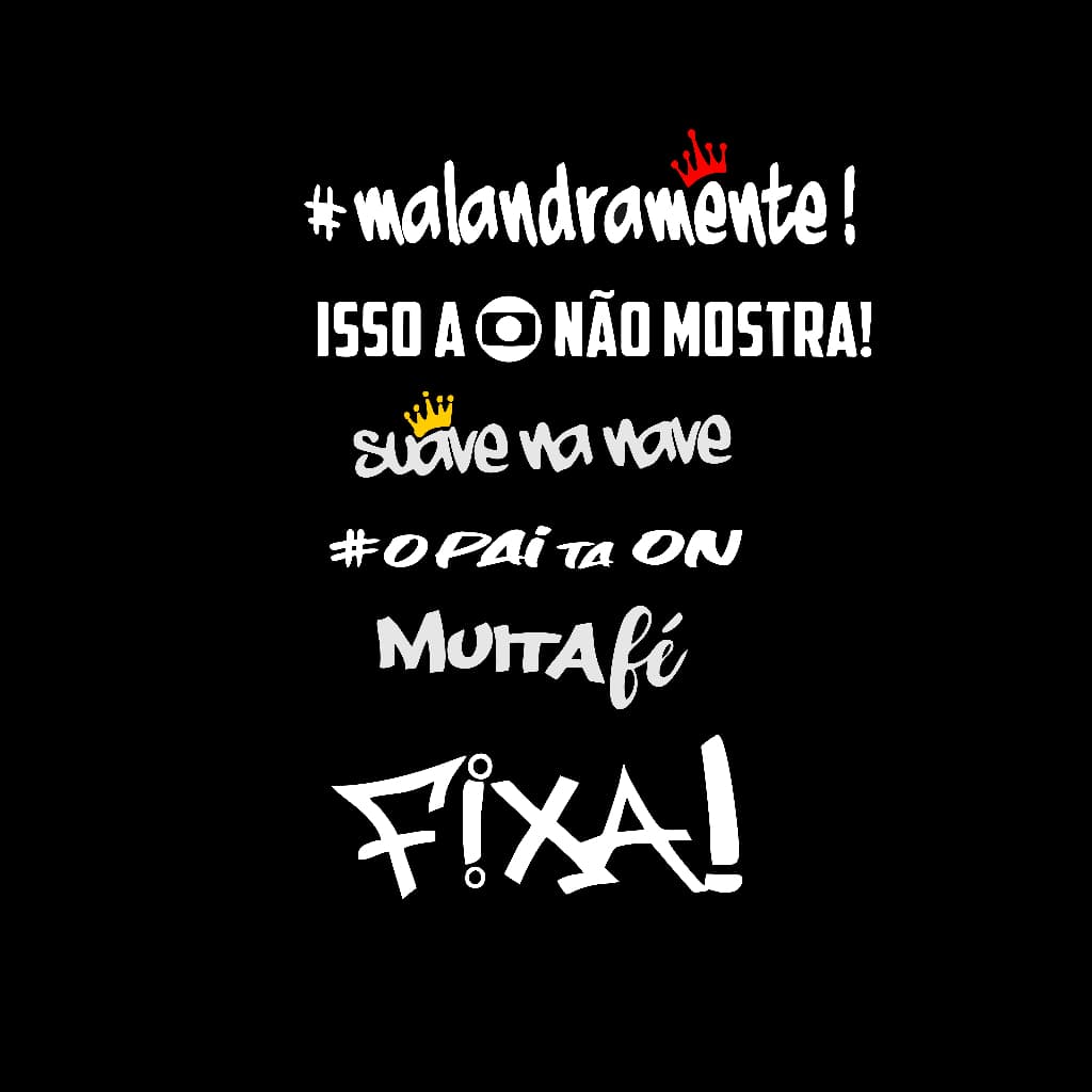 Kit 6 Adesivos Palavras Malandramente, Isso a Globo não mostra, Suave na nave, #Opai ta On MuitaFé, FIXA!