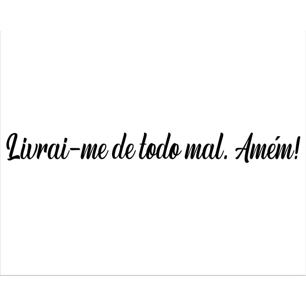 Adesivo Livrai-me de todo mal. Amém! Carro Moto Armario  Notebook 30x3
