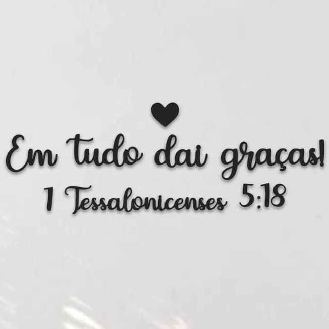 Placa Decorativa Parede Em Tudo Dai Graças + Coração MDF 3mm Preto Fosco para Quarto ou Sala