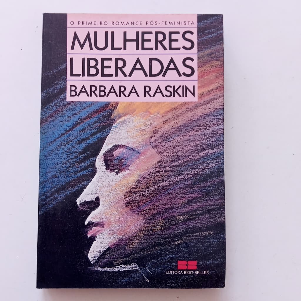 Livro Mulheres Liberadas Barbara Raskin