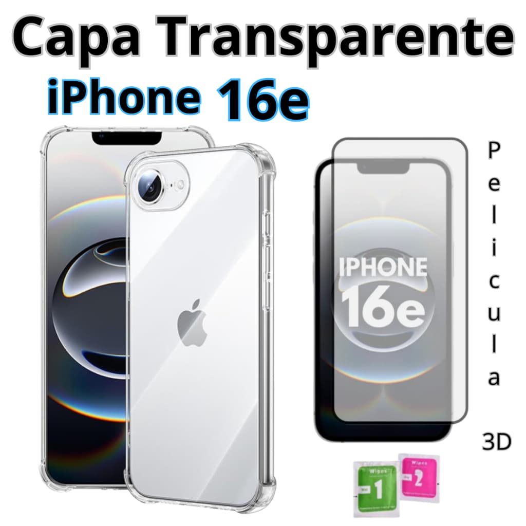 kit Capinha iPhone 16e + Película 3D Brinde Kit limpeza