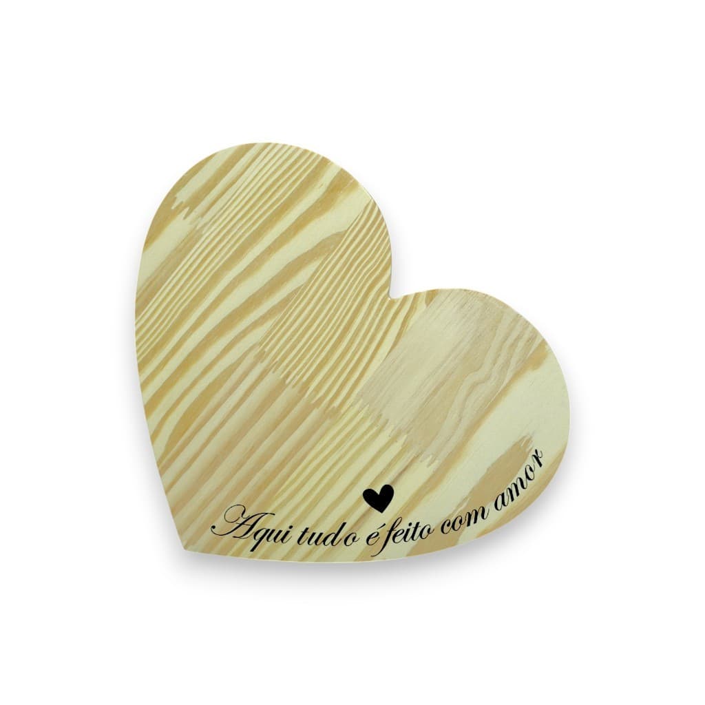 Tábua Pinus de Coração com Frase Decorativa Para Cozinha Mesa Posta