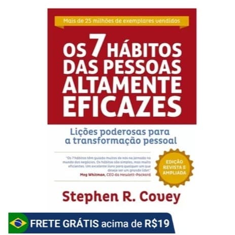 Livro Os 7 Hábitos das Pessoas Altamente Eficazes Stephen R. Covey