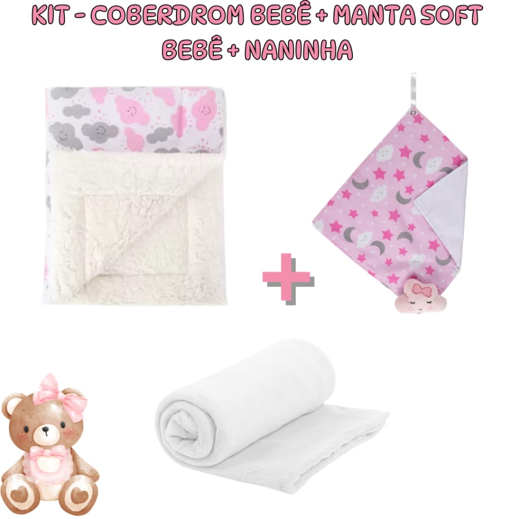 Kit 3 itens Bebe - Cobertor sherpa bebe + Manta Soft bebe + Naninha Promo