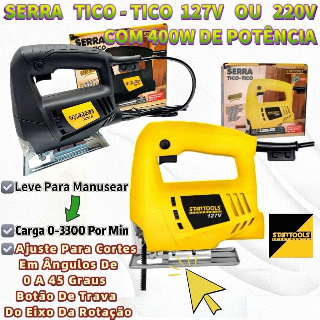 Serra Tico Tico Profissional 400w 127V OU 220V Base Metal Ajustável Startools