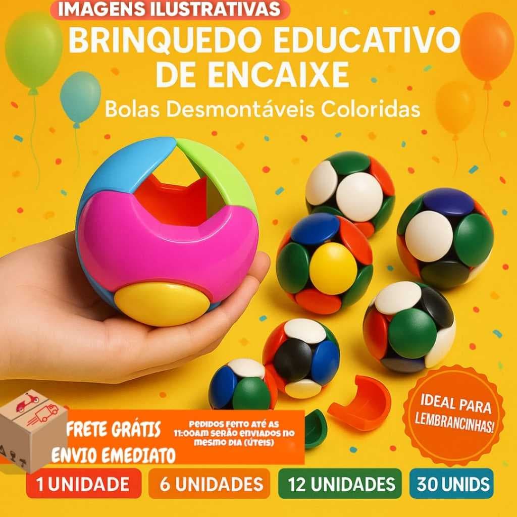 Bola Monta e Desmonta Colorida Brinquedo Educativo Lembrancinhas Prendas e Festas Infantis